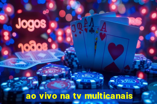 ao vivo na tv multicanais